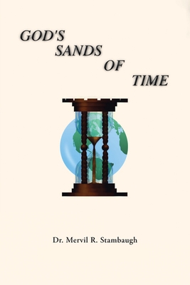 God's Sands of Time - Mervil R. Stambaugh