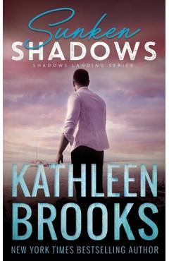 Coperta cărții 'Sunken Shadows: Shadows Landing #2 - Kathleen Brooks'