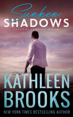 Coperta cărții 'Sunken Shadows: Shadows Landing #2 - Kathleen Brooks'