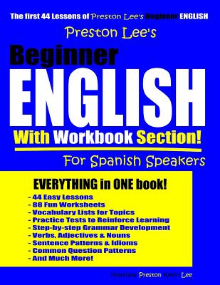 Preston Lee's Beginner English With Workbook Section For Spanish Speakers - Matthew Preston