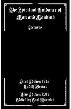 Coperta cărții 'The Spiritual Guidance of Man and Mankind: Lectures - Tarl Warwick'