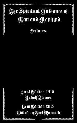 Coperta cărții 'The Spiritual Guidance of Man and Mankind: Lectures - Tarl Warwick'