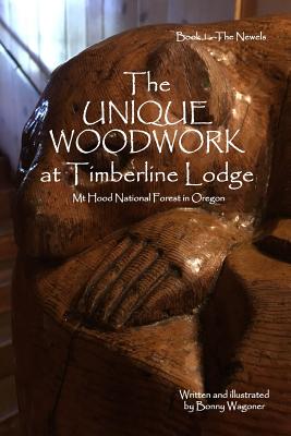 The Unique Woodwork at Timberline Lodge - Bonny Wagoner