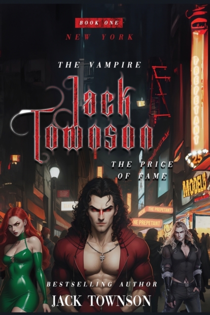 The Vampire Jack Townson - Fame Has Its Price - Jack Townson