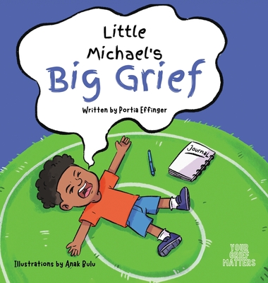 Little Michael's Big Grief - Portia C. C. Effinger