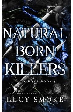Coperta cărții 'Natural Born Killers - Lucy Smoke'