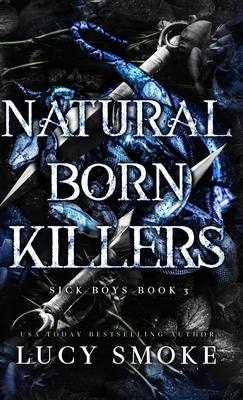 Coperta cărții 'Natural Born Killers - Lucy Smoke'
