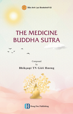 The Medicine Buddha Sutra - Giới Hươ Bhikkhunī