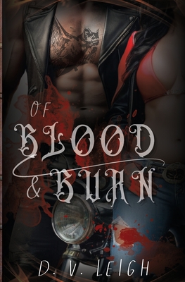 Of Blood & Burn - D. V. Leigh