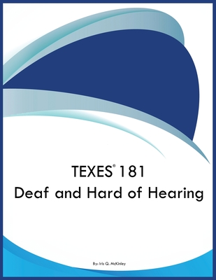 TEXES 181 Deaf and Hard of Hearing - Iris Q. Mckinley