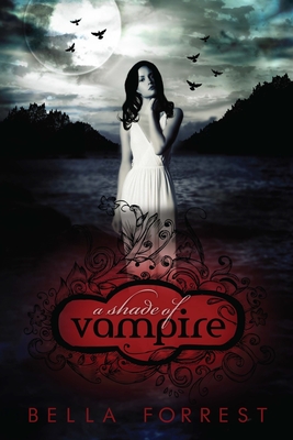 A Shade of Vampire - Bella Forrest