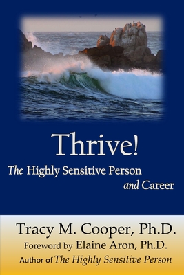 Thrive: The Highly Sensitive Person and Career - Tracy Cooper