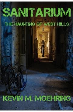 Coperta cărții 'Sanitarium - Kevin M. Moehring'