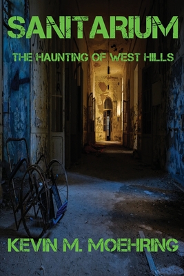 Sanitarium - Kevin M. Moehring