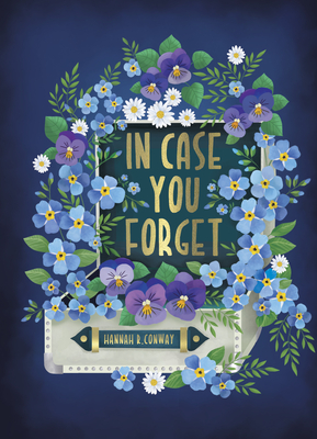 In Case You Forget: A 6-Week Devotional about Who You Are in Jesus - Hannah R. Conway