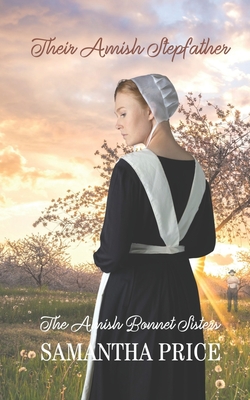 Their Amish Stepfather: Amish Romance - Samantha Price