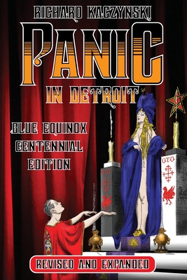 Coperta cărții 'Panic in Detroit: The Magician and the Motor City (Revised and Expanded Blue Equinox Centennial Edition) - Richard'