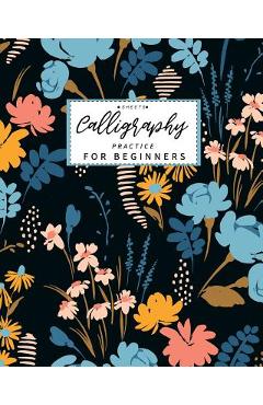 Poza produsului Calligraphy Practice Sheets for Beginners: Calligraphy Paper slanted grid workbook for lettering artist and lettering for beginners slanted grid Not u - Lisa Ellen