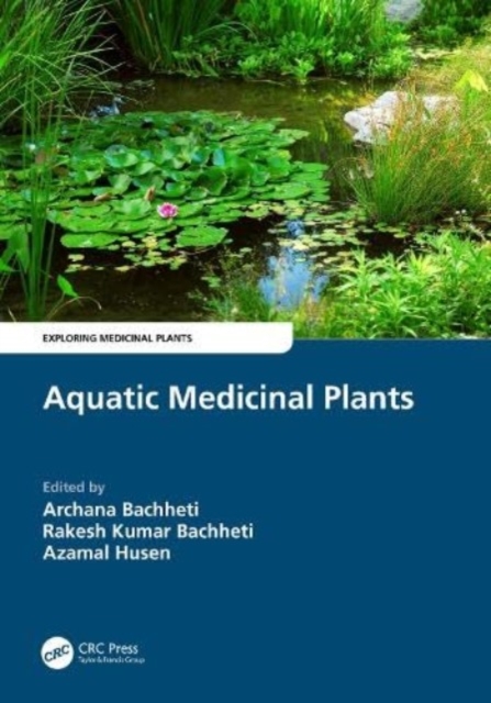 Aquatic Medicinal Plants - Archana Bachheti