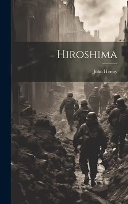 Hiroshima - John Heresy