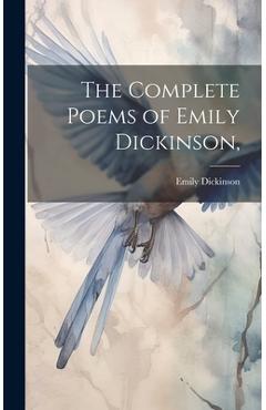 Coperta cărții 'The Complete Poems of Emily Dickinson, - Emily 1830-1886 Dickinson'