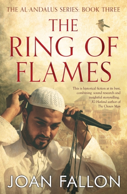 The Ring of Flames: Al-Andalus series Book 3 - Joan Fallon