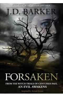 Coperta cărții 'Forsaken: Book One of the Shadow Cove Saga - J. D. Barker'