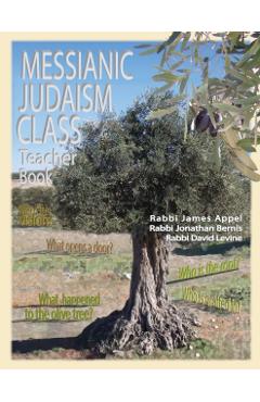 Messianic Judaism Class, Teacher Book - Rabbi Jim Appel