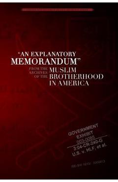 Coperta cărții 'An Explanatory Memorandum: From the Archives of the Muslim Brotherhood in America - Frank J. Gaffney Jr'