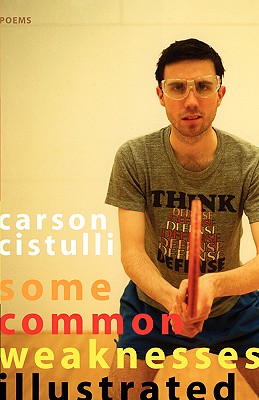 Coperta cărții 'Some Common Weaknesses Ilustrated - Carson Cistulli'