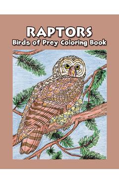 Poza produsului Raptors: Birds of Prey Coloring Book - Hancock House