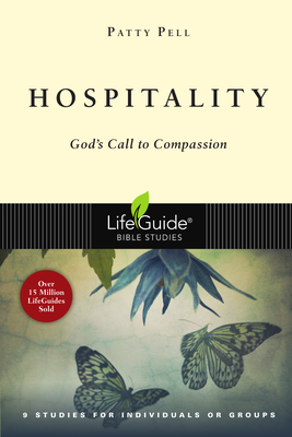 Hospitality: God's Call to Compassion - Patty Pell