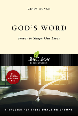 God's Word: Power to Shape Our Lives - Cindy Bunch