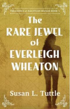 Coperta cărții 'The Rare Jewel of Everleigh Wheaton - Susan Tuttle'