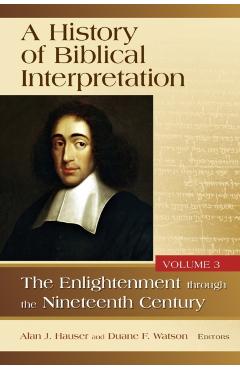 Coperta cărții 'History of Biblical Interpretation, Volume 3: The Enlightenment Through the Nineteenth Century - Alan J. Hauser'