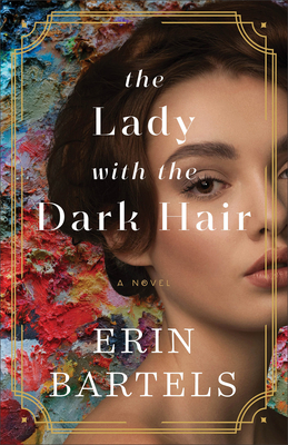 The Lady with the Dark Hair - Erin Bartels