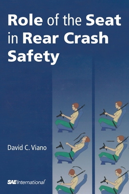 Role of the Seat in Rear Crash Safety - David C. Viano