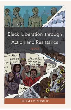 Black Liberation through Action and Resistance: Move - Frederick V. Engram