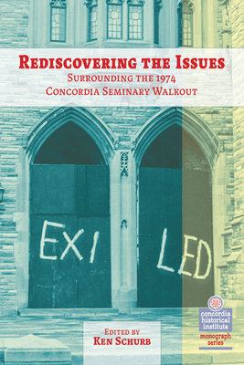 Rediscovering the Issues Surrounding the 1974 Concordia Seminary Walkout - Concordia Publishing House