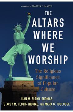 Coperta cărții 'The Altars Where We Worship - Juan M. Floyd-thomas'