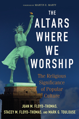 Coperta cărții 'The Altars Where We Worship - Juan M. Floyd-thomas'