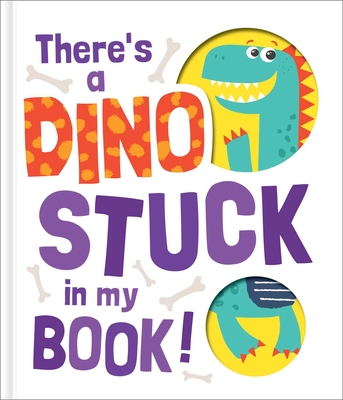 There's a Dino Stuck in My Book! - Claudio Cerri