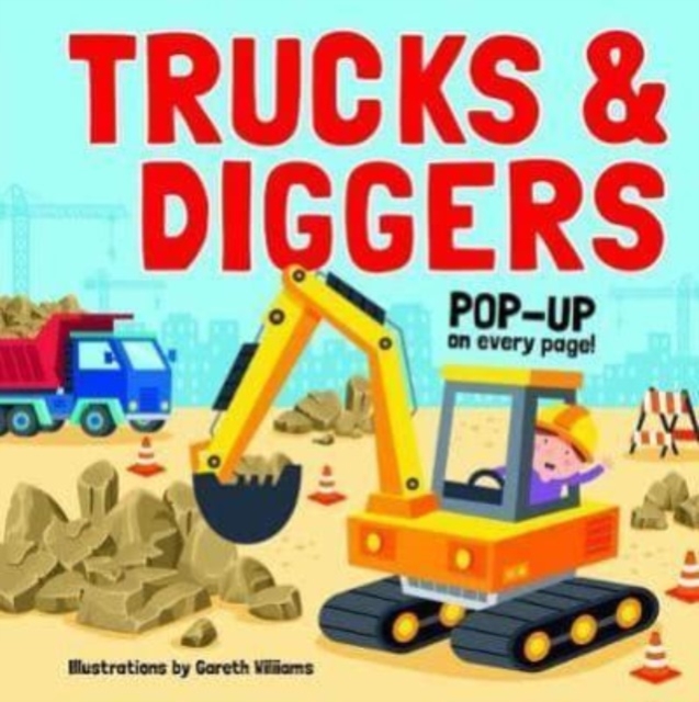 Trucks & Diggers: Pop-Up Book - Gareth Williams