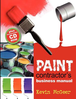 Paint contractors business manual - Kevin Mcgeer
