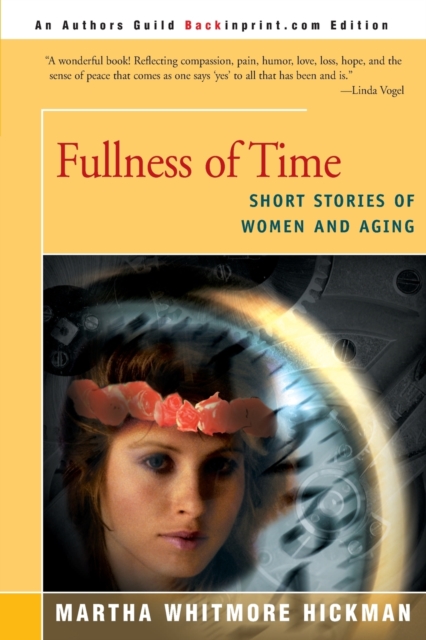 Fullness of Time: Short Stories of Women and Aging - Martha Whitmore Hickman