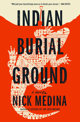 Indian Burial Ground - Nick Medina