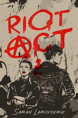 Riot ACT - Sarah Lariviere