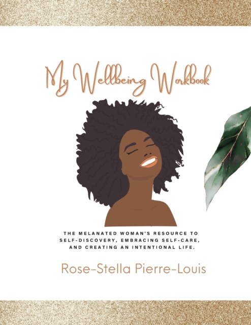 My Wellbeing Workbook - Rose-stella Pierre-louis