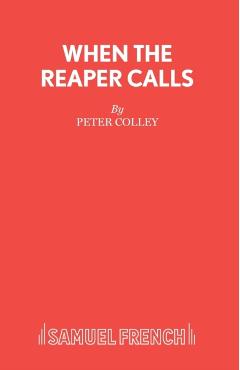 Coperta cărții 'When the Reaper Calls - Peter Colley'