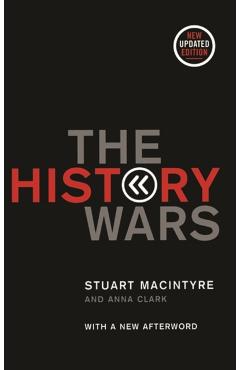 Poza produsului The History Wars - Stuart Macintyre